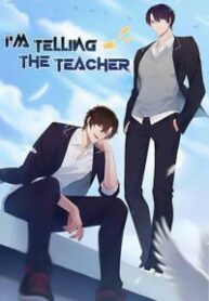 I’m Telling The Teacher