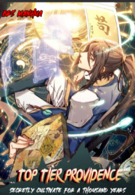 Top Tier Providence: Secretly Cultivate for a Thousand Years