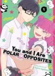 you-and-i-are-polar-opposites-official