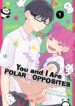 you-and-i-are-polar-opposites-official