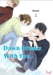 dawn-breaks-with-you.png
