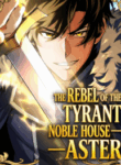 the-rebel-of-the-tyrant-noble-family.png