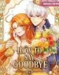 how_to_say_goodbye_to_you.jpg