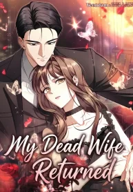 My Dead Wife Returned