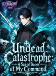Undead_Catastrophe_A_Sea_of_Bones_at_My_Command