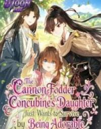 the_cannon_fodder_concubine_s_daughter_just_wants_to_survive_by_being_adorable